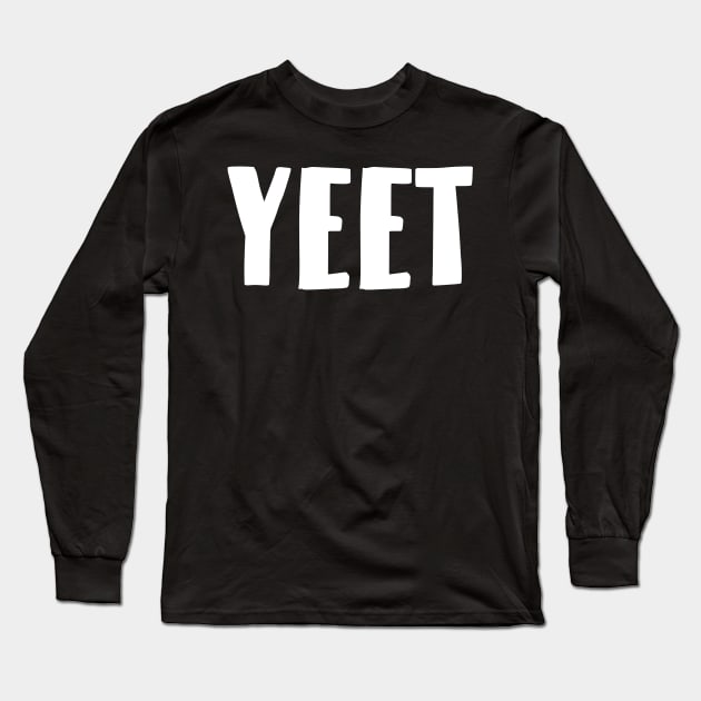 YEET Long Sleeve T-Shirt by bmron